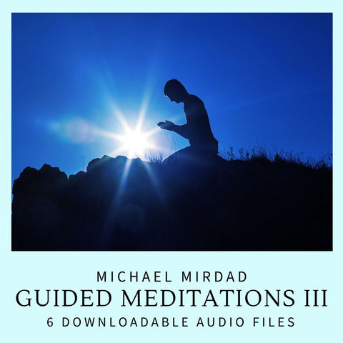 Guided Meditations III Downloadable AUDIO