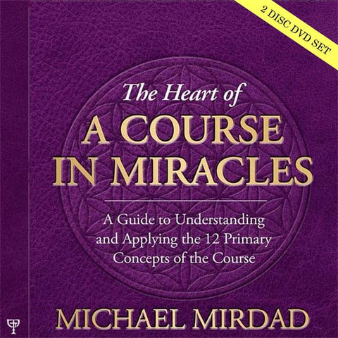 The Heart of A Course in Miracles (2 DVD set)