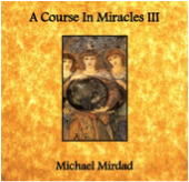 A Course in Miracles III MP3